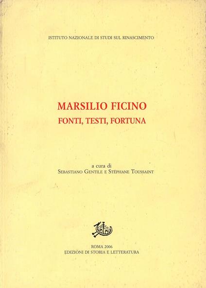 Marsilio Ficino. Fonti, testi, fortuna - copertina