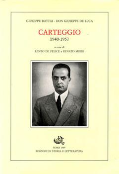 Libro Carteggio (1940-1957) Giuseppe De Luca , Giuseppe Bottai