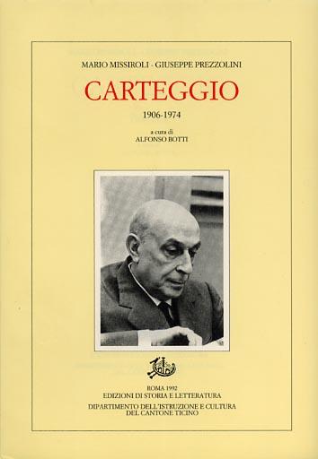 Carteggio (1906-1974) - Mario Missiroli,Giuseppe Prezzolini - copertina
