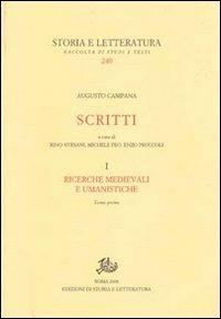 Scritti. Ricerche medievali e umanistiche. Vol. 1 - Augusto Campana - copertina