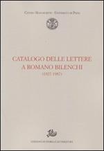 Catalogo delle lettere a Romano Bilenchi (1927-1987)