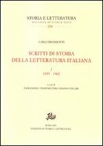 Scritti di storia della letteratura italiana. Ediz. illustrata. Vol. 1: 1935-1962