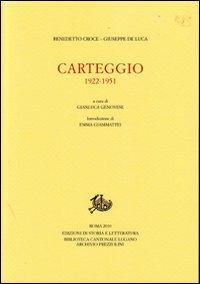 Carteggio. 1922-1951 - Benedetto Croce,Giuseppe De Luca - copertina