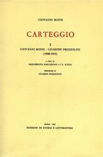 Carteggio. Vol. 1: Giovanni Boine-Giuseppe Prezzolini (1908-1915)