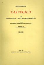 Carteggio. Vol. 3: Giovanni Boine-Amici del Rinnovamento (1905-1917)