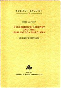 Bessarion's Library and the Biblioteca Marciana - Lotte Labowsky - copertina