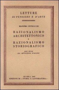 Razionalismo architettonico e razionalismo storiografico. Due studi sul Settecento italiano - Massimo Petrocchi - copertina