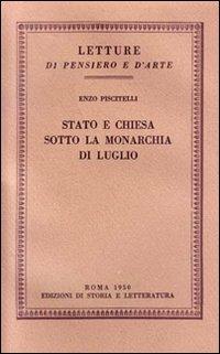 Stato e Chiesa sotto la monarchia di luglio - Enzo Piscitelli - copertina