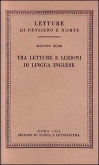 Tra letture e lezioni di lingua inglese - Augusto Guidi - copertina