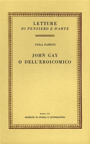 John Gay o dell'eroicomico - Viola Papetti - copertina