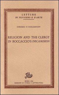 Religion and the clergy in Boccaccio's Decameron - Cormac O'Cuilleanain - copertina