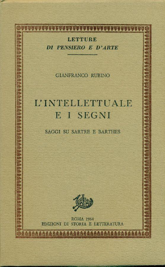 L'intellettuale e i segni. Saggi su Sartre e Barthes