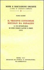 Il vescovo cotronese Niccolò da Durazzo e un inventario di suoi codici latini e greci (1276)