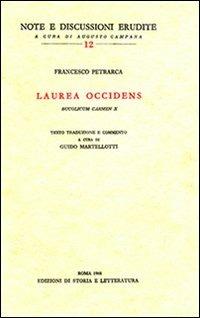 Laurea occidens (Bucolicum carmen X). Testo latino a fronte - Francesco Petrarca - copertina