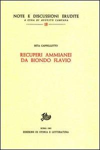 Recuperi ammianei da Biondo Flavio - Rita Cappelletto - copertina