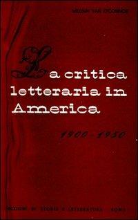 La critica letteraria in America (1900-1950) - William Van O'Connor - copertina