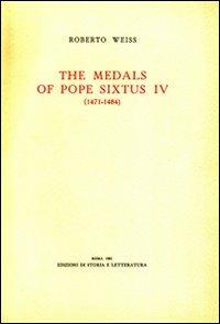 The medals of Pope Sixtus IV (1471-1484) - Roberto Weiss - copertina