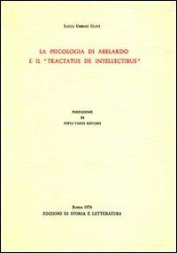 La psicologia di Abelardo e il «Tractatus de intellectibus» - Lucia Urbani Ulivi - copertina