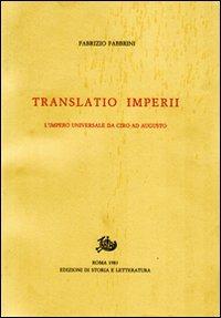 Translatio imperii. L'impero universale da Ciro ad Augusto - Fabrizio Fabbrini - copertina