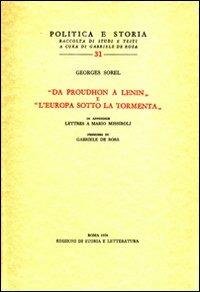Da Proudhon a Lenin-L'Europa sotto la tormenta-Lettres à Mario Missiroli - Georges Sorel - copertina