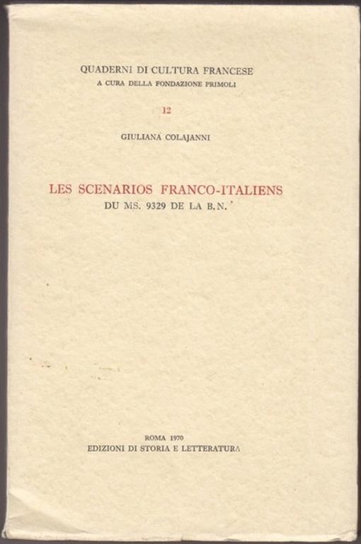 Les scénarios franco-italiens du ms. 9329 de la B. N. - Giuliana Colajanni - copertina