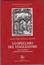 Lo specchio del viaggiatore. Scenari italiani tra barocco e Romanticismo