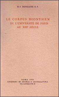 Le Corpus dionysien de l'Université de Paris au XIII siècle - Hyacinthe Dondaine - copertina