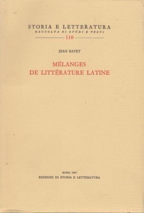 Mélanges de littérature latine - Jean Bayet - 2