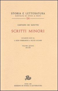 Scritti minori. Vol. 5: 1931-1947 - Gaetano De Sanctis - copertina