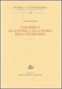 Contributi alla storia e alla teoria dello storicismo vol. 1-2 - Fulvio Tessitore - copertina