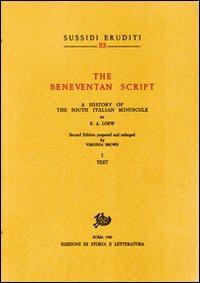 The Beneventan script. A History of the south italian minuscule. Vol. 1 - Elias A. Loew - copertina