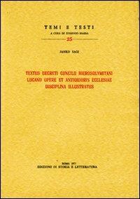 Textus decreti Concilii Hierosolymitani Lucano opere et antiquioris Ecclesiae disciplina illustratus - Janko Sagi - copertina