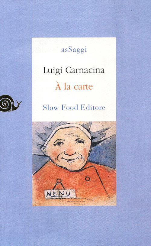 A la carte - Luigi Carnacina - copertina