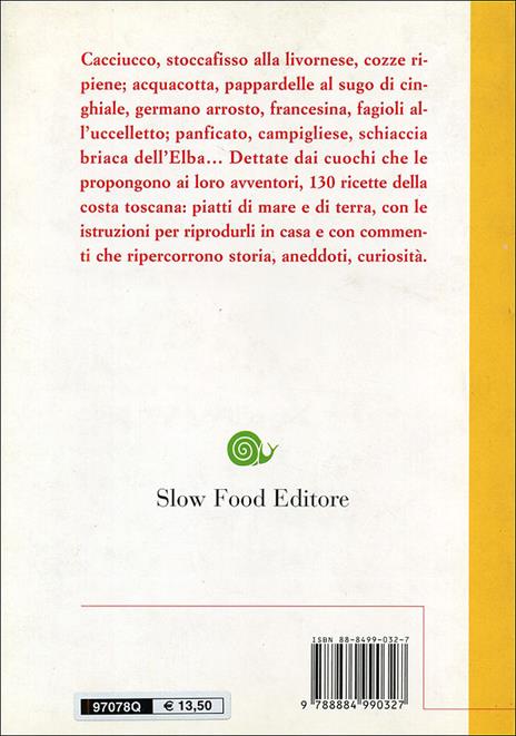 Ricette di osterie della costa degli Etruschi. Sapori toscani dal cacciucco al cinghiale - 2