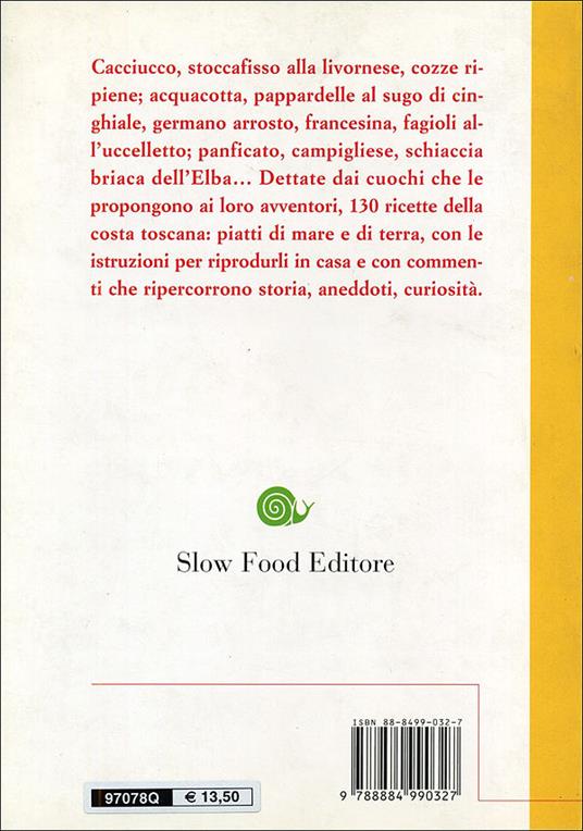 Ricette di osterie della costa degli Etruschi. Sapori toscani dal cacciucco al cinghiale - 2