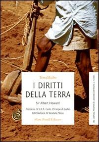 I diritti della terra. Alle radici dell'agricoltura naturale - Albert Howard - copertina