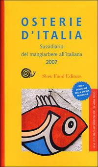 Osterie d'Italia 2007. Sussidiario del mangiarbere all'italiana - copertina