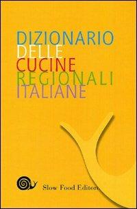 Dizionario delle cucine regionali italiane - copertina