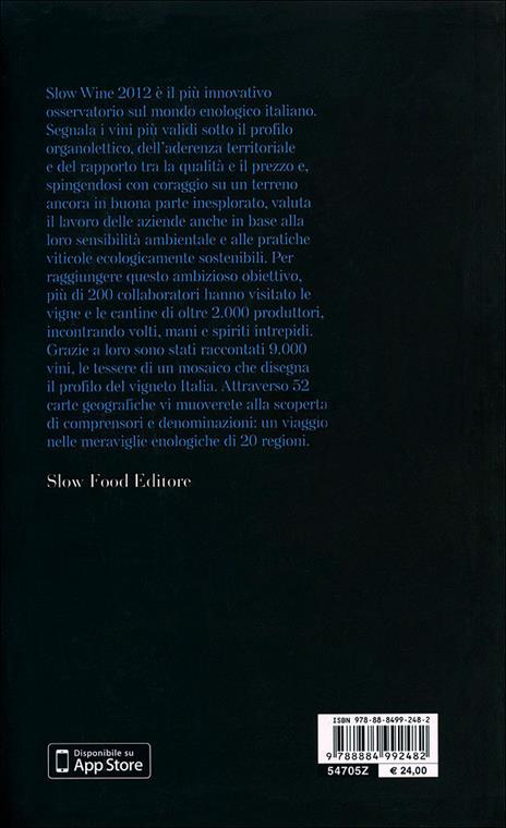 Slow wine 2012. Storie di vita, vigne, vini in Italia - 2