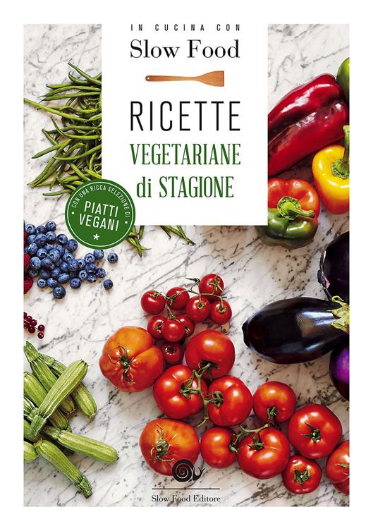 In cucina con Slow Food. Ricette vegetariane di stagione - copertina