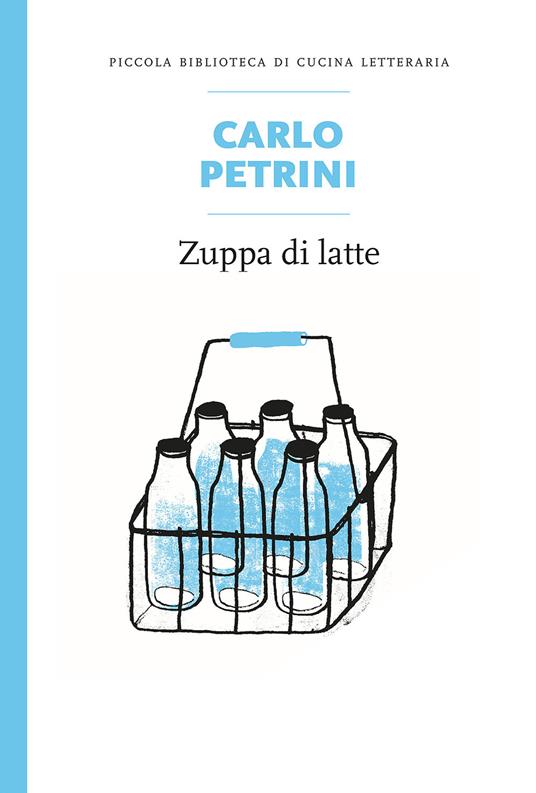 Zuppa di latte - Carlo Petrini - copertina