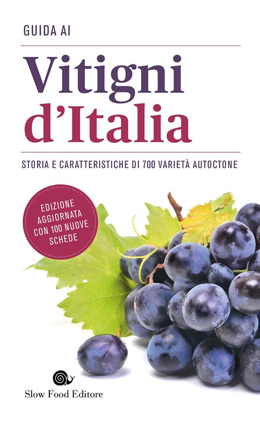 Guida ai vitigni d'Italia. Storia e caratteristiche di 700 varietà autoctone - copertina