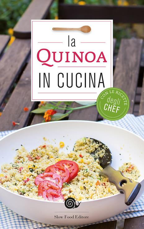 La quinoa in cucina. Con le ricette degli chef - copertina
