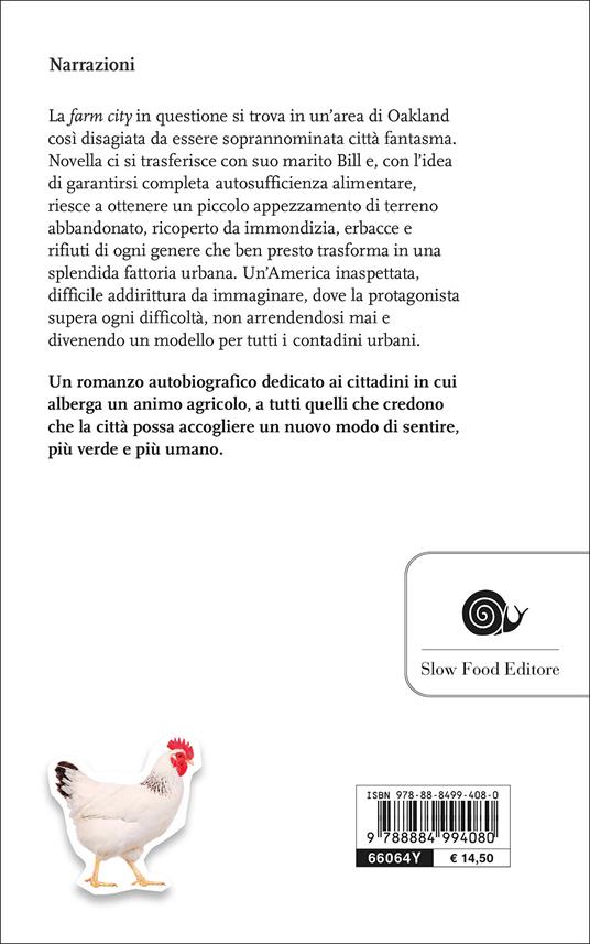 Farm city. L'educazione di una contadina urbana - Novella Carpenter - 2