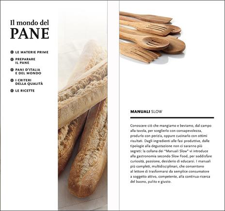 Il mondo del pane. Il libro per conoscerlo, sceglierlo, farlo in casa - 2