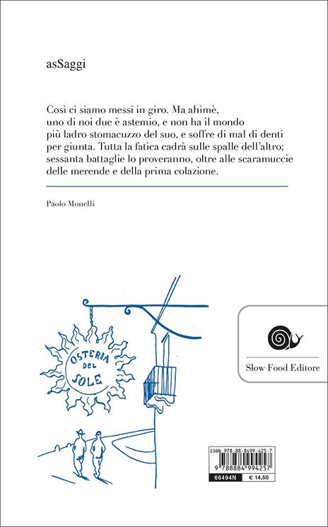 Il ghiottone errante. Viaggio gastronomico attraverso l'Italia - Paolo Monelli - 3