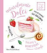 Naturalmente dolci. Perché ridurre gli zuccheri