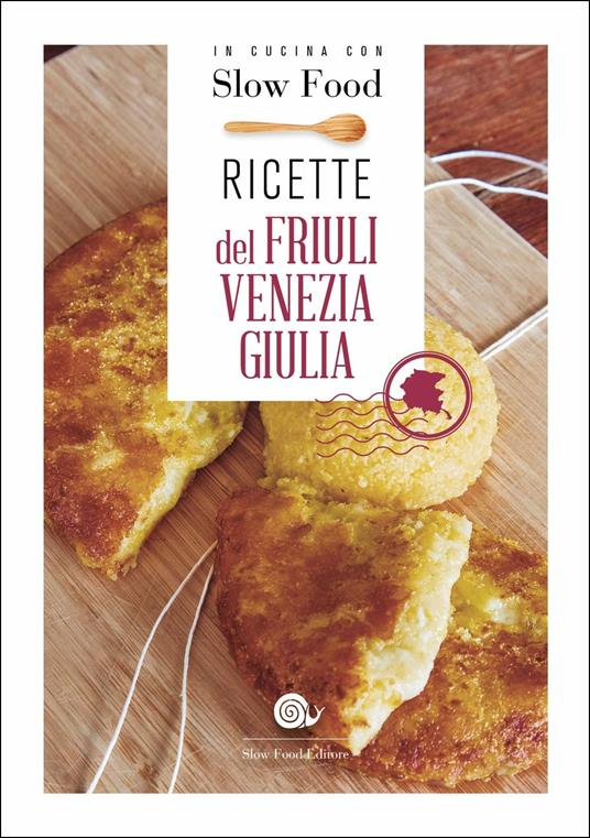 Ricette del Friuli Venezia Giulia - copertina