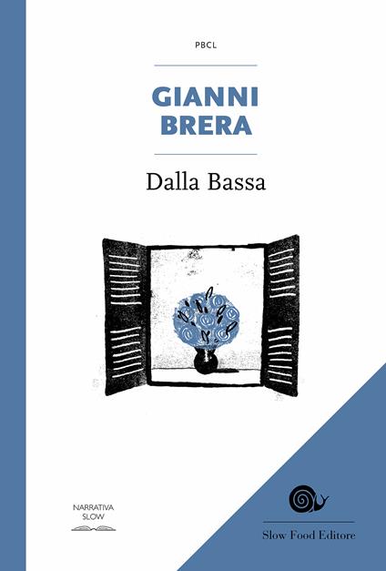 Dalla Bassa - Gianni Brera,Dario Borso,Giovanni Nucci - ebook