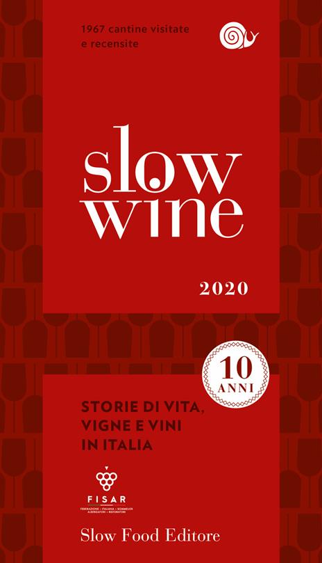 Slow wine 2020. Storie di vita, vigne, vini in Italia - copertina